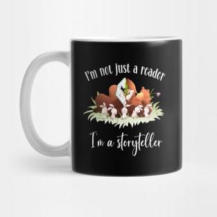 I am not just a reader, I am a storyteller Mug